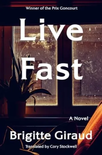 Live Fast - Brigitte Giraud