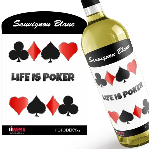 Víno Life is poker (Druh Vína: Bílé víno)