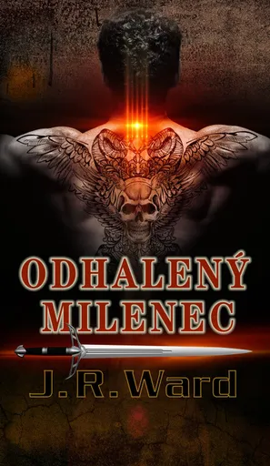 Odhalený milenec - Bratrstvo černé dýky 19 - J.R. Ward