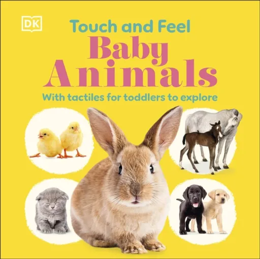 Touch and Feel Baby Animals - DK
