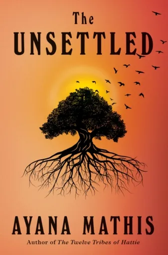 Unsettled - Ayana Mathis