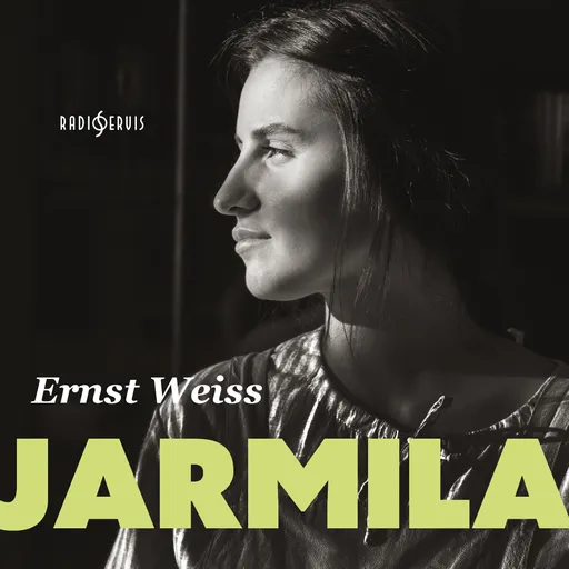 Jarmila - Ernst Weiss - audiokniha