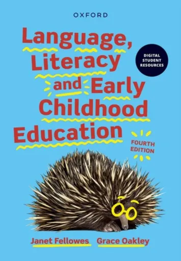 Language, Literacy & Early Childhood Education - Grace  Oakley, Janet  Fellowes