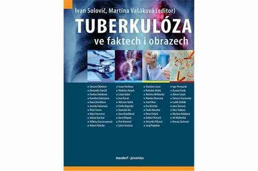Tuberkulóza ve faktech i obrazech - Martina Vašáková, kolektiv autorů, Solovič Ivan