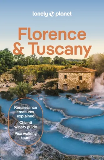 Lonely Planet Florence & Tuscany - Lonely Planet, Angelo Zinna, Federica Bocco
