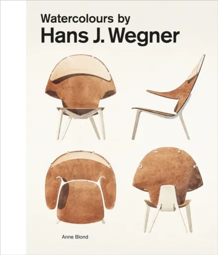 Watercolours by Hans J. Wegner - Anne Blond