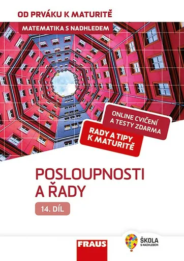Matematika s nadhledem od prváku k maturitě 14. - Posloupnosti a řady - Pavel Tlustý