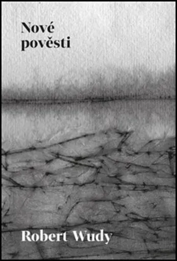 Nové pověsti - Robert Wudy