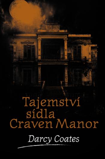 Tajemství sídla Craven Manor - Darcy Coates - e-kniha