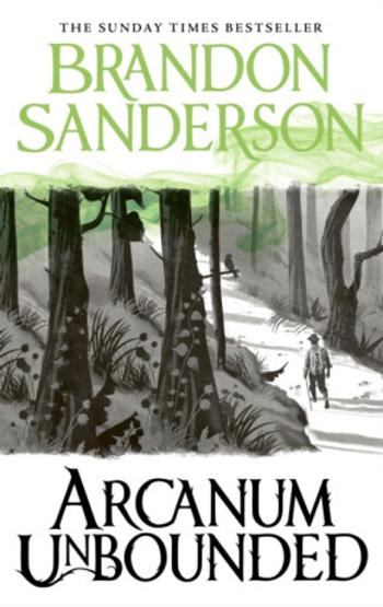 Arcanum Unbounded - Brandon Sanderson