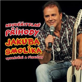 Smolík Jakub: Neuvěřitelné příhody, vyprávění a písničky - CD (55208-2)