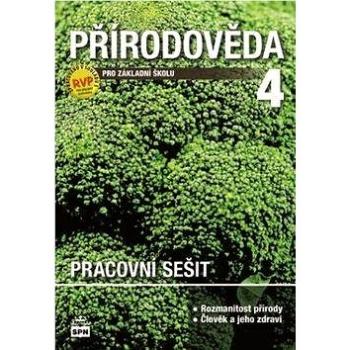 Přírodověda 4 pro základní školy pracovní sešit: Člověk a jeho svět (978-80-7235-591-4)