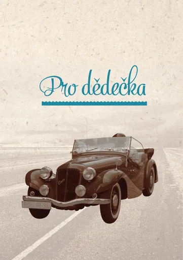 Dárkové přáníčko pro dědečka, Text pro dědečka (č.2) - Milý dědečku, přejeme ti...