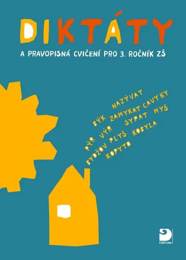 Diktáty a pravopisná cvičení pro 3. ročník ZŠ - Ludmila Konopková
