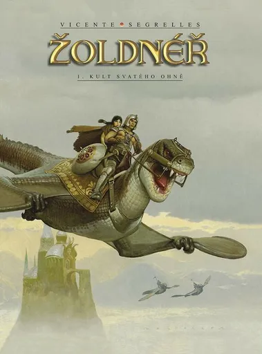Žoldnéř 1 - Kult svatého ohně - Vicente Segrelles