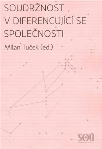 Soudržnost v diferencující se společnosti - Milan Tuček