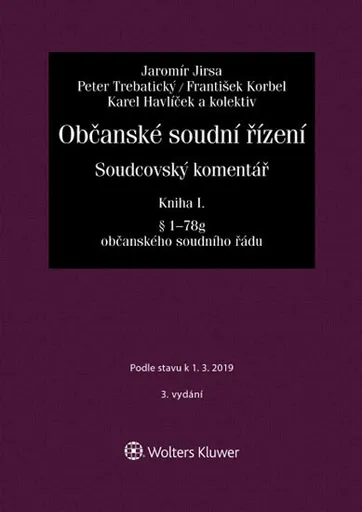 Občanské soudní řízení. Soudcovský komentář. Kniha I - Jaromír Jirsa