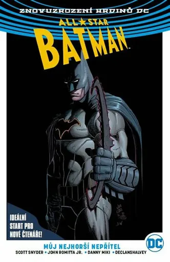 All-Star Batman 1: Můj nejhorší nepřítel V4 - Scott Snyder, John Romita jr.