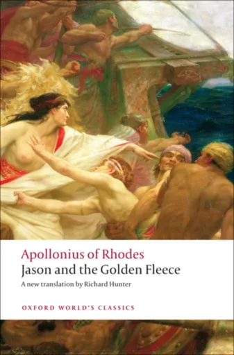 Jason and the Golden Fleece (The Argonautica) - Apollonius of Rhodes