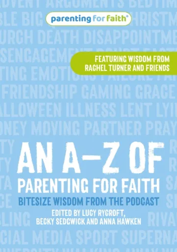An Aâ€“Z of Parenting for Faith