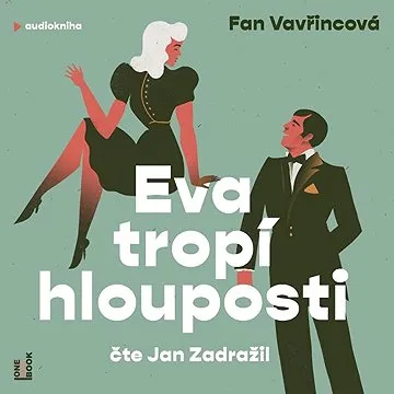 Eva tropí hlouposti ()