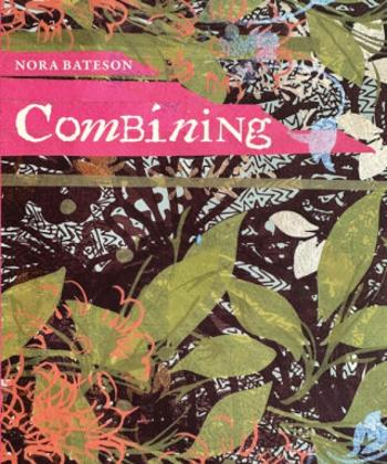 Combining - Nora Bateson