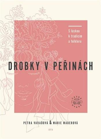 Drobky v peřinách (Defekt) - Marie Maderová, Petra Varaďová