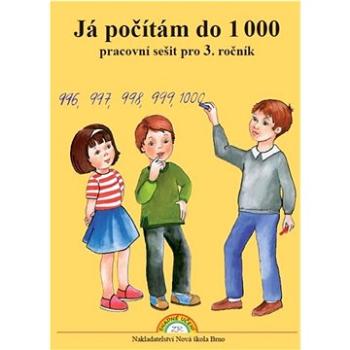 Já počítám do 1000: Pracovní sešit pro 3. ročník (978-80-87565-30-8)