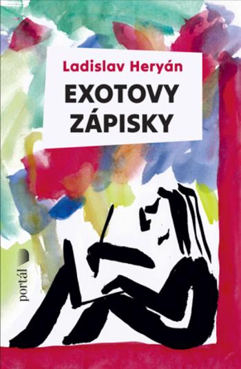 Exotovy zápisky - Ladislav Heryán