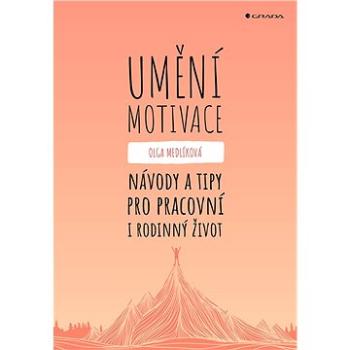 Umění motivace (978-80-271-3005-4)