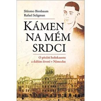 Kámen na mém srdci: O přežití holokaustu a dalším životě v Německu (978-80-7364-064-4)