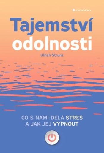 Tajemství odolnosti - Ulrich Strunz - e-kniha