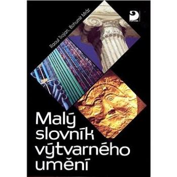 Malý slovník výtvarného umění (80-7168-329-9)