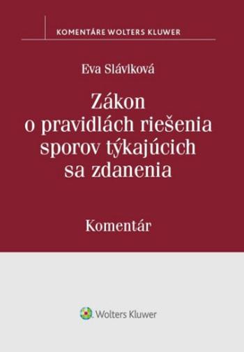 Zákon o pravidlách riešenia sporov týkajúcich sa zdanenia - Eva Slavíková