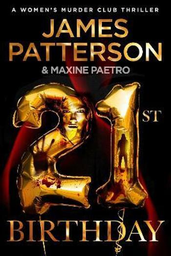 21st Birthday - James Patterson, Maxine Paetro