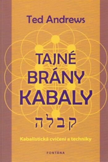 Tajné brány kabaly - Ted Andrews