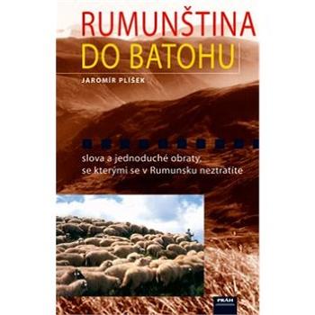 Rumunština do batohu: slova a jednoduché obraty, se kterými se v Rumunsku neztratíte (80-7252-093-8)