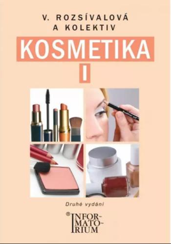 Kosmetika I - 2. vydání - Věra Rozsívalová