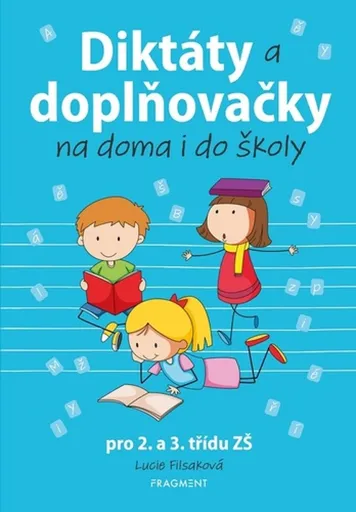 Diktáty a doplňovačky na doma i do školy - Lucie Filsaková