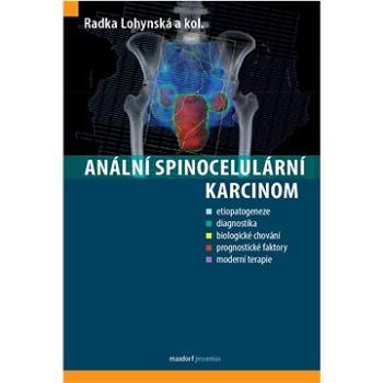 Anální spinocelulární karcinom  (978-80-7345-715-0)