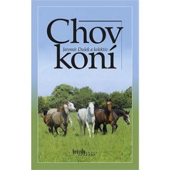 Chov koní (978-80-209-0388-4)