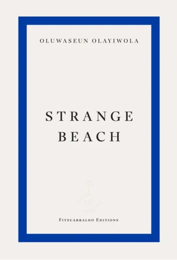 Strange Beach - Oluwaseun Olayiwola