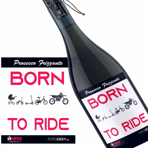 Víno Born to ride motocross (Druh Vína: Prosecco)