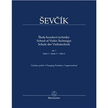 Škola houslové techniky: op. 1, sešit 3, výměny poloh