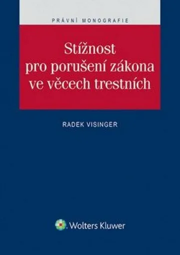 Stížnost pro porušení zákona ve věcech trestních - Visinger Zdeněk