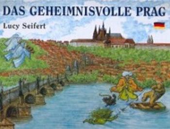 Das geheimnisvolle Prag - Lucie Seifertová