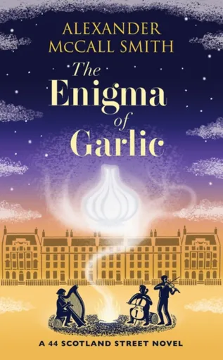 The Enigma of Garlic - Alexander McCall Smith