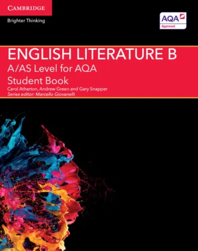 A/AS Level English Literature B for AQA Student Book - Green Andrew, Carol Atherton, Gary Snapper