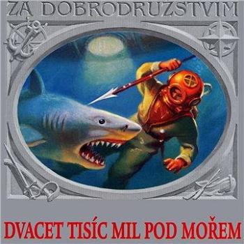 Dvacet tisíc mil pod mořem