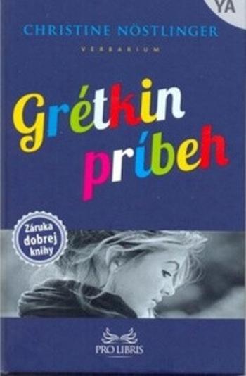 Grétkin príbeh - Christine Nostlingerová